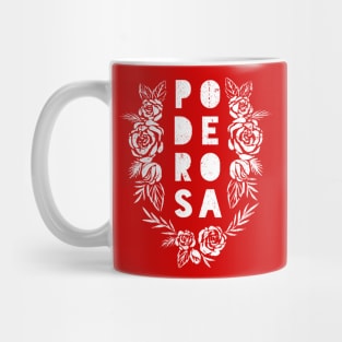 Poderosa - Powerful - white design Mug